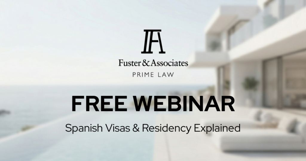 Free Webinar Spanish Visas & Residency Explained - Fuster & Associates
