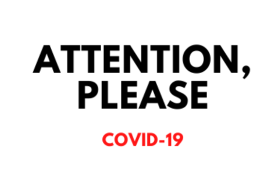 ATTENTION, PLEASE - COVID-19